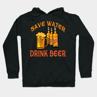 Save Water,Drink Beer Hoodie